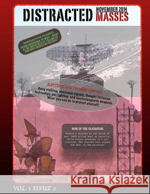 Distracted Masses Vol. 1 Issue 2: Exploring myth, deception, and distraction in the media underworld.