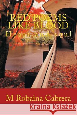 Red Poems Like Blood: Heart and soul