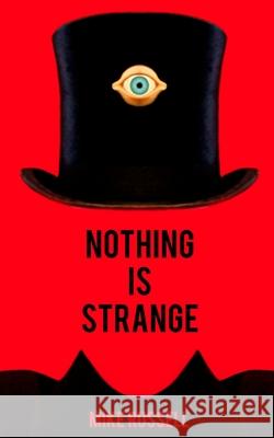 Nothing Is Strange