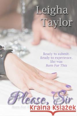 Please, Sir: The Born For This Collection, Volume One