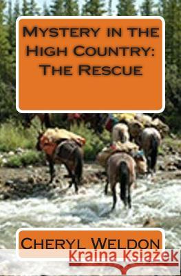 Mystery in the High Country: The Rescue
