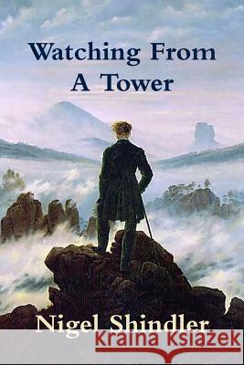 Watching From A Tower