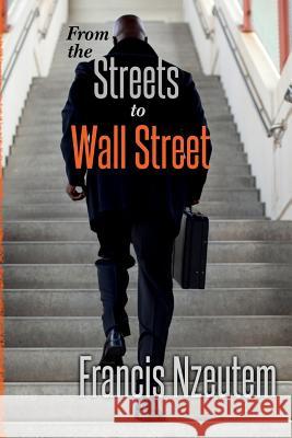 From the Streets to Wall Street