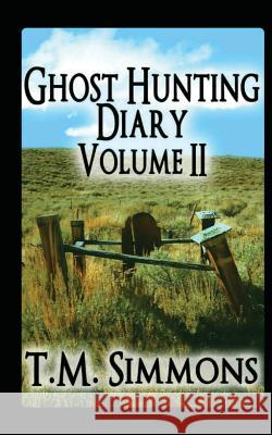 Ghost Hunting Diary Volume II