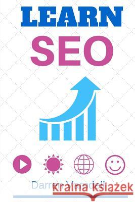 Learn SEO: Beginners Guide to Search Engine Optimization