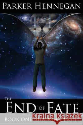 Shadows' Light: Book One of The End of Fate