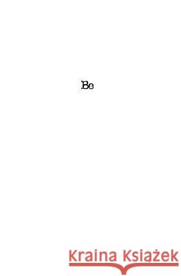 Be: The Way of the Free Spirit