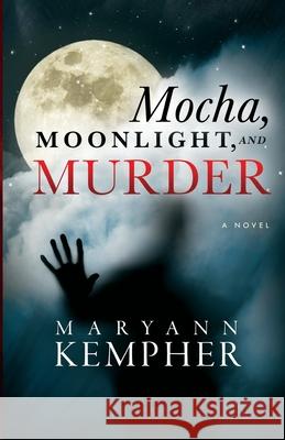 Mocha, Moonlight, and Murder