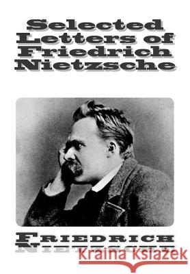 Selected Letters of Friedrich Nietzsche