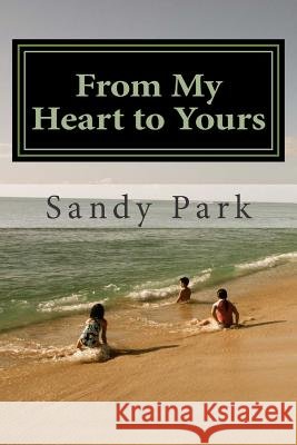 From My Heart to Yours: Words of Wisdom From a Mother's Heart