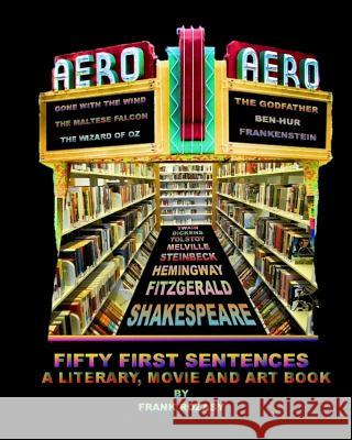 Fifty First Sentences: A Literary, Art and Movie Book