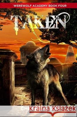 Werewolf Academy Book 4: Taken