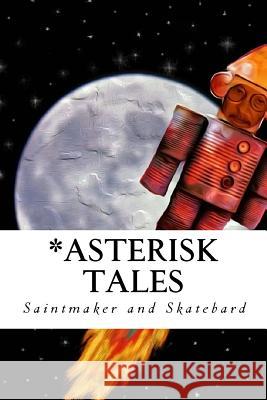 *Asterisk Tales