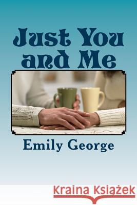 Just You and Me