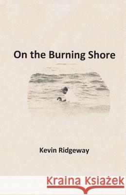 On the Burning Shore