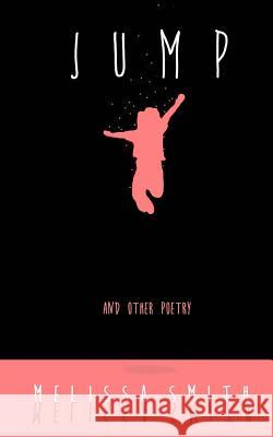 Jump: and Other Poetry