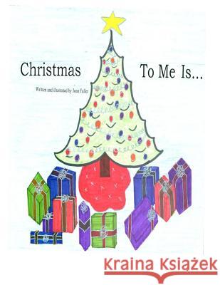 Christmas To Me Is...