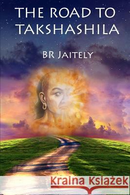 The Road to Takshashila