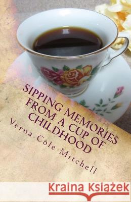 Sipping Memories from a Cup of Childhood