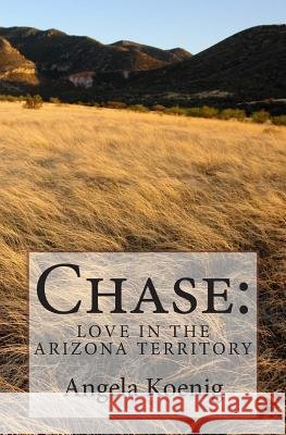 Chase: Love in the Arizona Territory