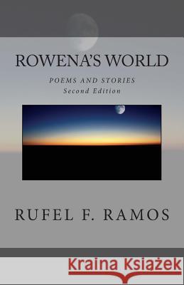 Rowena's World: Poems and Stories, Second Edition