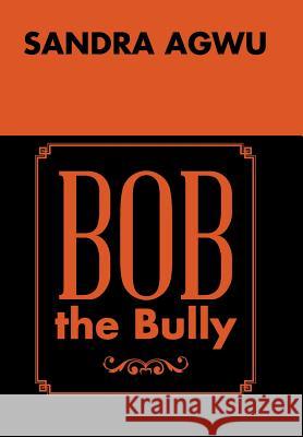 Bob the Bully