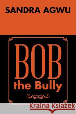 Bob the Bully