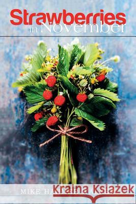 Strawberries in November