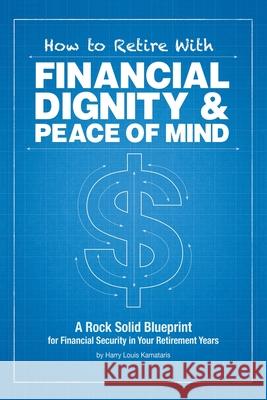 How to Retire with Financial Dignity and Peace of Mind