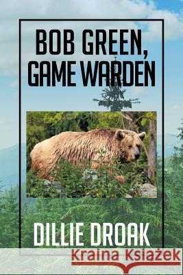 Bob Green, Game Warden
