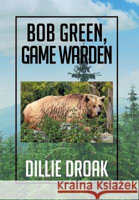 Bob Green, Game Warden
