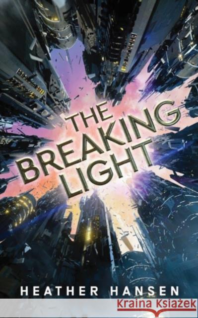 The Breaking Light