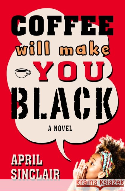 Coffee Will Make You Black