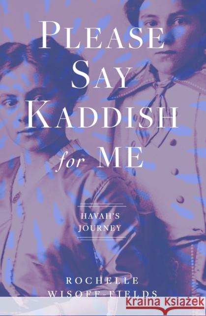 Please Say Kaddish for Me