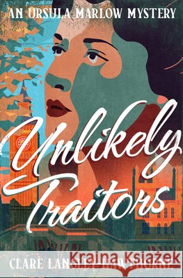 Unlikely Traitors