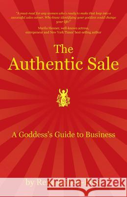 The Authentic Sale: A Goddess's Guide to Business