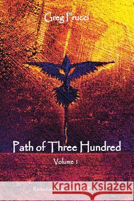 Path of Three Hundred: Volume 1