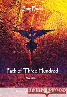 Path of Three Hundred: Volume 1