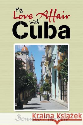 My Love Affair with Cuba