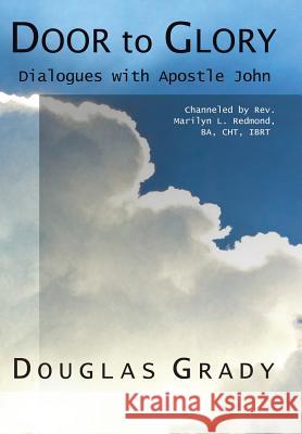 Door To Glory: Dialogues with Apostle John