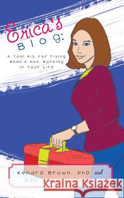 Erica's Blog: A Tool Kit for Fixing What's Not Working in Your Life