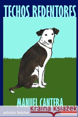 Techos redentores: Edicion Fetiche