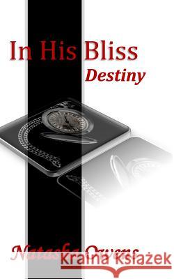 In His Bliss: Destiny