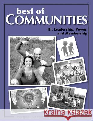 Best of Communities: III: Leadership, Power, and Membership