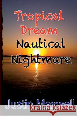 Tropical Dream Nautical Nightmare