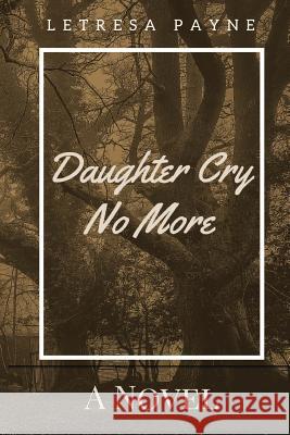 Daughter Cry No More