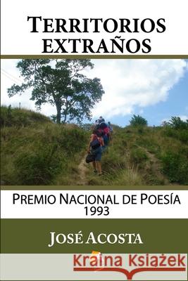 Territorios Extraños: Premio Nacional de Poesía 1993