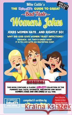 The Hilarious Guide To Great Bad Taste Women's Jokes