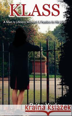 KLASS - A Man Is Lifeless Without A Passion In His Life!