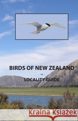 Birds of New Zealand - Locality Guide: Where to find birds in New Zealand